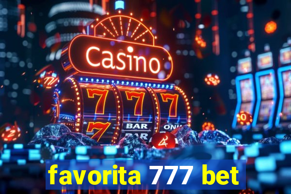 favorita 777 bet